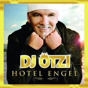 Hotel Engel - DJ Ötzi - Music - POLYD - 0602527192437 - January 7, 2008