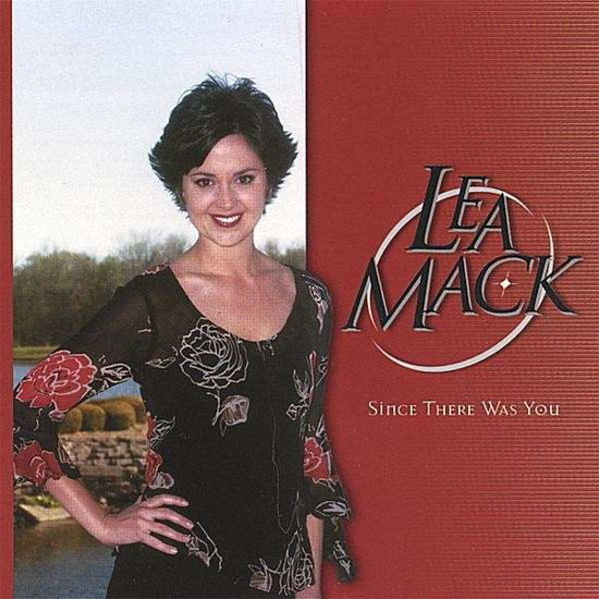 Since There Was You - Lea Mack - Musik - CD Baby - 0634479209437 - 23. december 2003