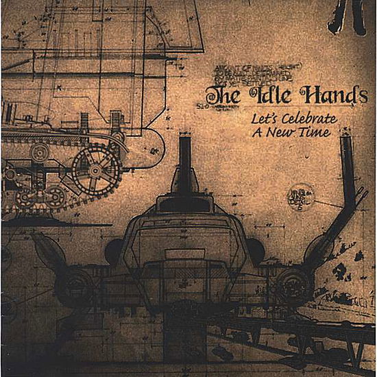 Cover for Idle Hands · Let?s Celebrate a New Time (CD) (2006)