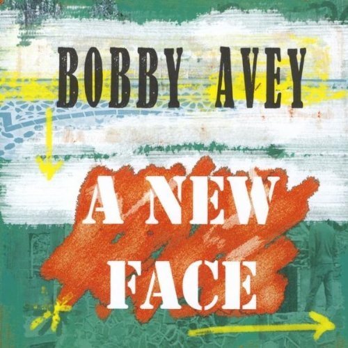 Cover for Bobby Avey · New Face (CD) (2010)