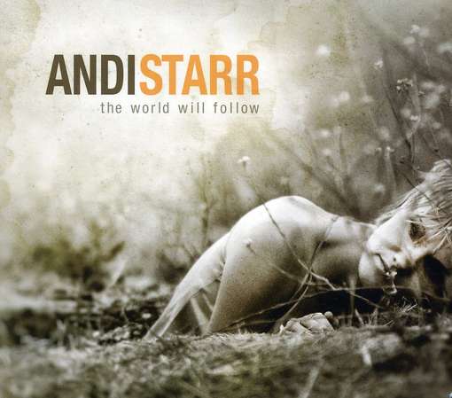 Cover for Andi Starr · World Will Follow (CD) (2011)