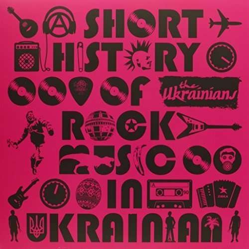 Cover for Ukrainians · Short History of Rock Music (LP) (2015)