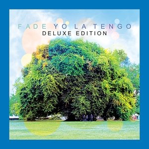 Cover for Yo La Tengo · Fade: Deluxe Edition (CD) [Dlx, Limited edition] [Digipack] (2013)