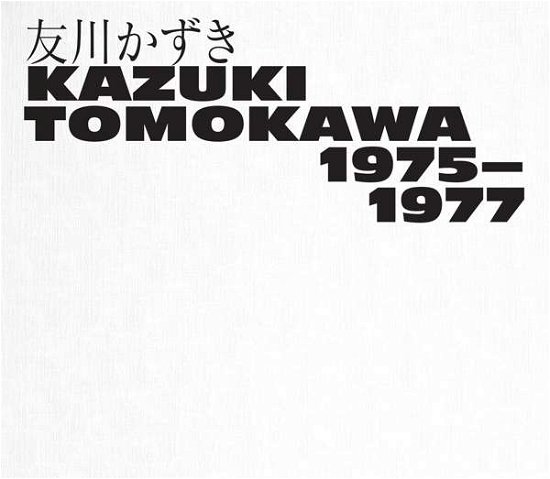 1975-1977 - Kazuki Tomokawa - Musik - BLANK FORMS - 0769791979437 - 13. maj 2022