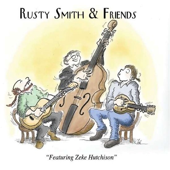 Cover for Rusty Smith · Rusty Smith &amp; Friends (CD) (2013)