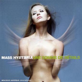 Cover for Mass Hysteria · Une Somme De Details (CD) (2011)