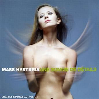 Cover for Mass Hysteria · Une Somme De Details (CD) (2011)