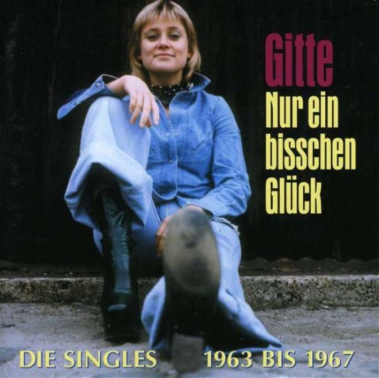 Nur Ein Bisschen Glueck - Gitte - Musikk - BEAR FAMILY - 4000127161437 - 1. juli 2014