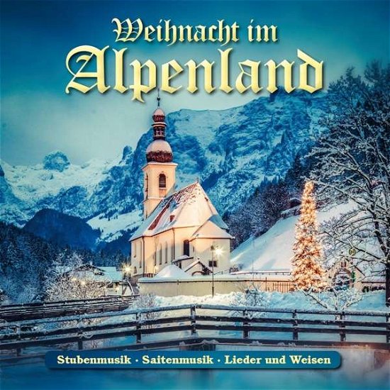 Cover for Weihnacht Im Alpenland (CD) (2018)