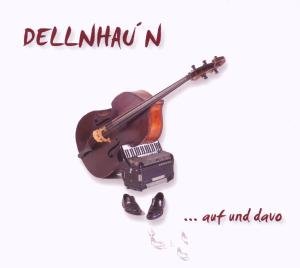 Dellnhaun · Auf Und Davo (CD) (2009)