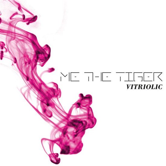 Vitriolic - Me The Tiger - Musikk - REPO - 4042564160437 - 13. august 2015