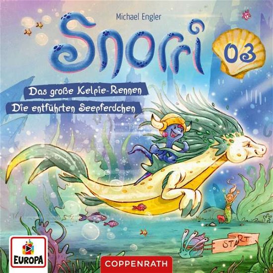 Cover for Snorri · FOLGE 3: DAS GROßE KELPIE-RENNEN / DIE ENTFÜHRTEN SE (CD) (2022)