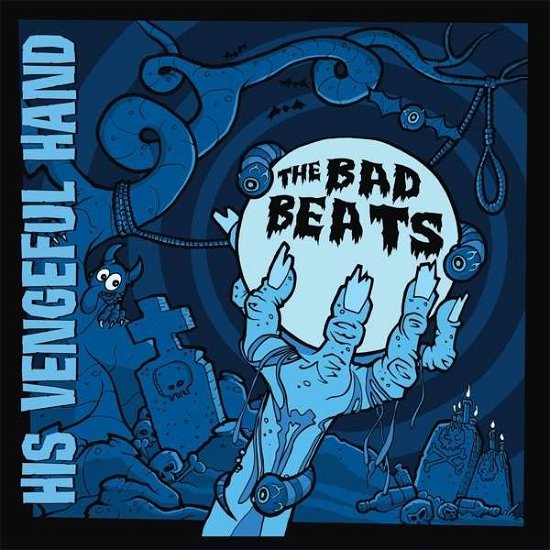 Cover for Bad Beats · His Vengeful Hand (LP) (2016)