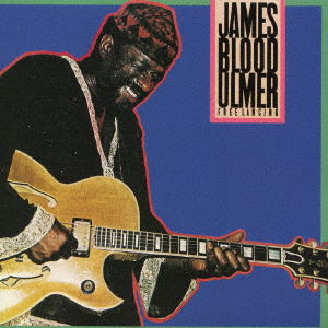 Free Lancing - James Blood Ulmer - Music - WOUNDED BIRD, SOLID - 4526180383437 - June 2, 2016