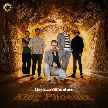 King Phoenix - The Jazz Defenders - Music - HAGGIS - 5050580771437 - March 18, 2022