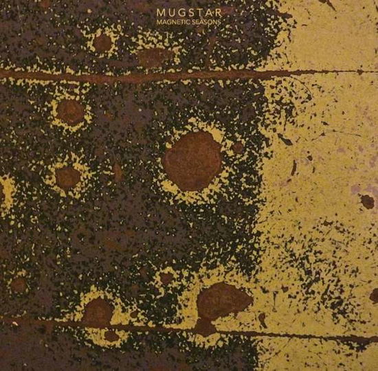 Mugstar · Magnetic Seasons (CD) (2016)