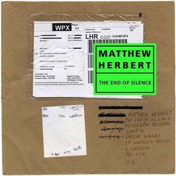 End of Silence - Matthew Herbert - Musique - Accidental - 5053760002437 - 6 août 2013