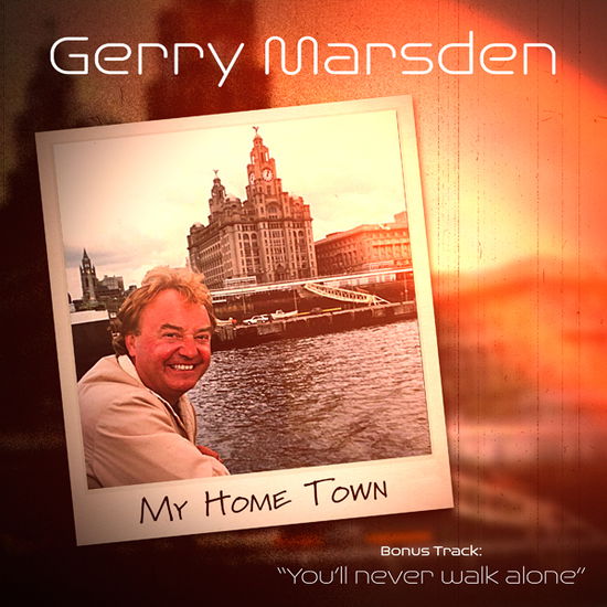 Cover for Gerry Marsden · My Home Town (CD) [Digipak] (2021)