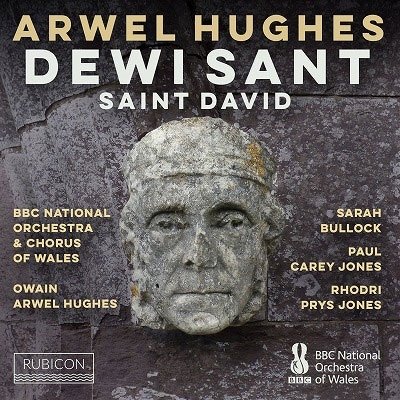 Arwel Hughes: Oratorio Dewi Sant - Bbc National Orchestra of Wales / Owain Arwel Hughes / Chorus of the Bbc National Orchestra of Wales - Muziek - RUBICON - 5065002228437 - 22 september 2023