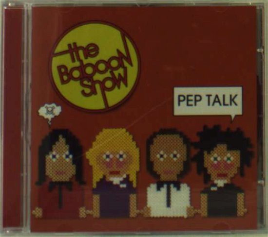 Cover for Baboon Show the · Pep Talk (CD) (2006)