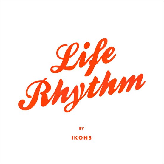 Cover for Ikons · Life Rhythm (CD) (2012)