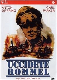 Cover for Ugo Adinolfi,luciano Catenacci,anton Diffring,lallo Gori,carl Parker · Uccidete Rommel (DVD) (2008)