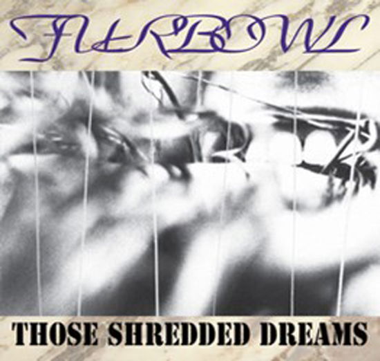 Those Shredded Dreams - Furbowl - Music - Vic - 8717853803437 - July 19, 2024