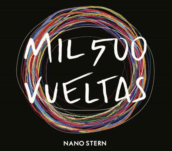 Cover for Nano Stern · Mil 500 Vueltas (CD) [Digipak] (2015)