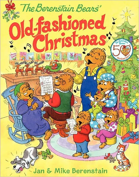 Cover for Jan Berenstain · The Berenstain Bears' Old-Fashioned Christmas: A Christmas Holiday Book for Kids - Berenstain Bears (Hardcover Book) (2012)