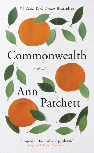Cover for Ann Patchett · Commonwealth: A Novel (Paperback Book) (2017)