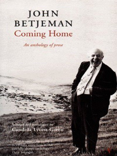 Coming Home: An anthology of prose - John Betjeman - Böcker - Vintage Publishing - 9780099268437 - 5 november 1998