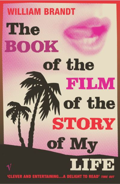 Cover for William Brandt · The Book Of The Film Of The Story Of My Life (Paperback Book) (2004)