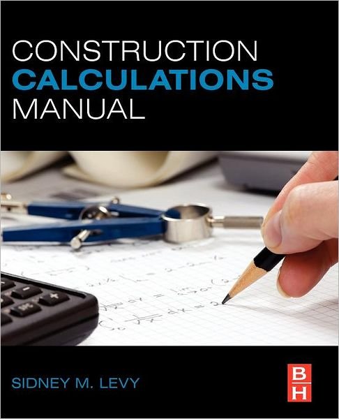 Cover for Sidney M. Levy · Construction Calculations Manual (Paperback Book) (2011)