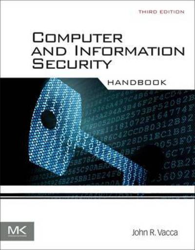 Cover for Vacca, John R. (Technology Consultant, TechWrite, USA) · Computer and Information Security Handbook (Hardcover Book) (2017)