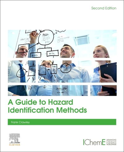 Cover for Crawley, Frank (University of Strathclyde and Atkins, UK) · A Guide to Hazard Identification Methods (Paperback Book) (2020)