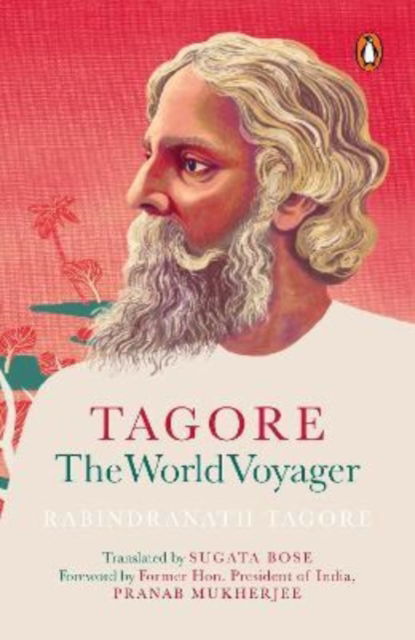 Cover for Rabindranath Tagore · Tagore: The World Voyager (Paperback Book) (2021)