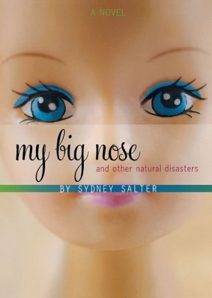 Cover for Sydney Salter · My big nose and other natural disasters (Bok) (2009)