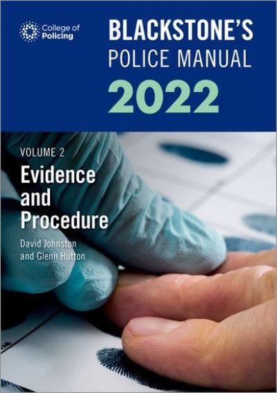 Cover for Hutton, Glenn (Private assessment and examination consultant) · Blackstone's Police Manuals Volume 2: Evidence and Procedure 2022 - Blackstone's Police Manuals (Paperback Book) [24 Revised edition] (2021)