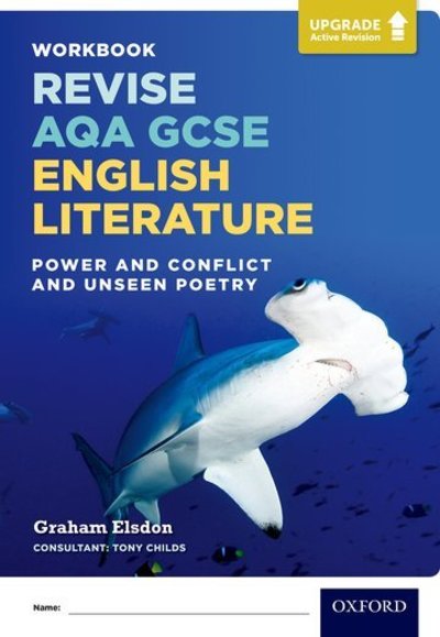 Cover for Graham Elsdon · Revise AQA GCSE English Literature: Power and Conflict and Unseen Poetry Workbook: Upgrade Active Revision (Paperback Book) (2019)