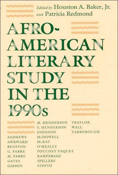 Cover for Jr. Baker · Afro-American Literary Study in the 1990s - Black Literature &amp; Culture Series BLC (Paperback Book) [New edition] (1992)
