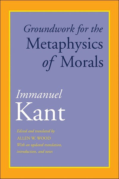 Cover for Immanuel Kant · Groundwork for the Metaphysics of Morals: With an Updated Translation, Introduction, and Notes (Paperback Bog) (2018)