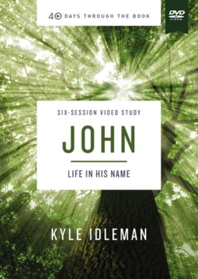 John Video Study: Life in His Name - 40 Days Through the Book - Kyle Idleman - Films - HarperChristian Resources - 9780310156437 - 16 februari 2023