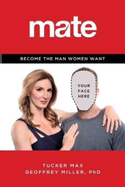 Cover for Tucker Max · Mate: Become the Man Women Want (Taschenbuch) (2015)