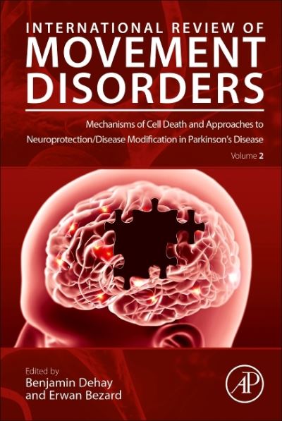 Cover for Benjamin Dehay · Mechanisms of Cell Death and Approaches to Neuroprotection / Disease Modification in Parkinson's Disease - International Review of Movement Disorders (Hardcover Book) (2021)