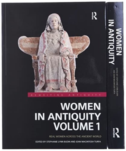 Cover for Budin, Stephanie Lynn (Rutgers, USA) · Women in Antiquity: Real Women across the Ancient World - Rewriting Antiquity (Bok) (2021)
