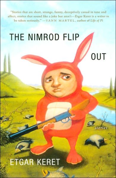 Nimrod Flipout - Etgar Keret - Books - MACMILLAN USA - 9780374222437 - April 4, 2006