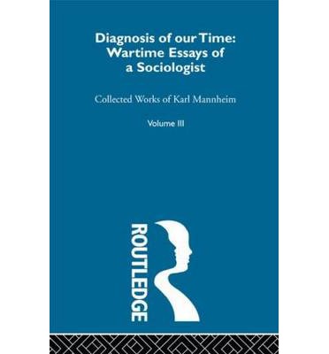 Diagnosis Of Our Time V 3 - Karl Mannheim - Books - Taylor & Francis Ltd - 9780415604437 - October 20, 2010