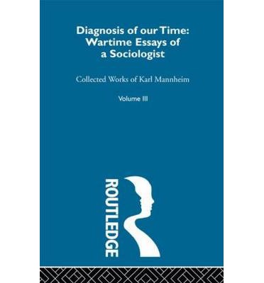 Diagnosis Of Our Time      V 3 - Karl Mannheim - Boeken - Taylor & Francis Ltd - 9780415604437 - 20 oktober 2010