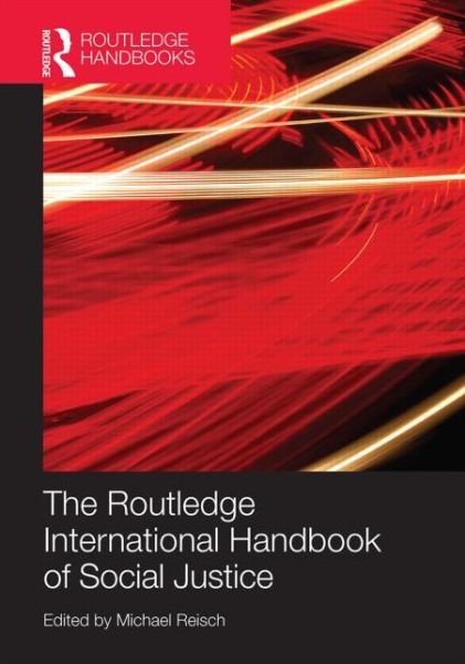 Cover for Michael Reisch · Routledge International Handbook of Social Justice (Hardcover Book) (2014)