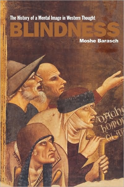 Cover for Moshe Barasch · Blindness: The History of a Mental Image in Western Thought (Paperback Book) (2001)